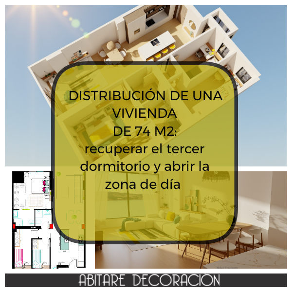planos de distribuci&oacute;n de una vivienda de 74 m2 con cocina salon comedor en espacio di&aacute;fano y dise&ntilde;ar un tercer dormitorio